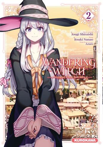 Couverture du livre « Wandering witch, voyages d'une sorcière Tome 2 » de Itsuki Nanao et Jougi Shiraishi et Azure aux éditions Kurokawa