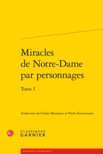 Couverture du livre « Miracles de Notre-Dame par personnages t.1 » de  aux éditions Classiques Garnier