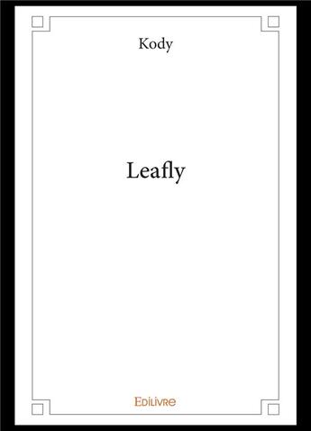 Couverture du livre « Leafly » de Chapelle Patrick aux éditions Edilivre