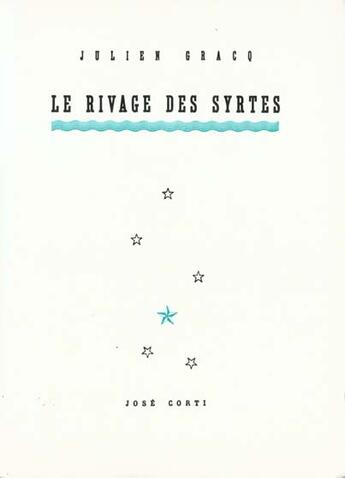 Couverture du livre « Le rivage des Syrtes » de Julien Gracq aux éditions Corti