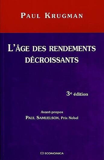 Couverture du livre « L'AGE DES RENDEMENTS DECROISSANTS » de Krugman/Paul aux éditions Economica