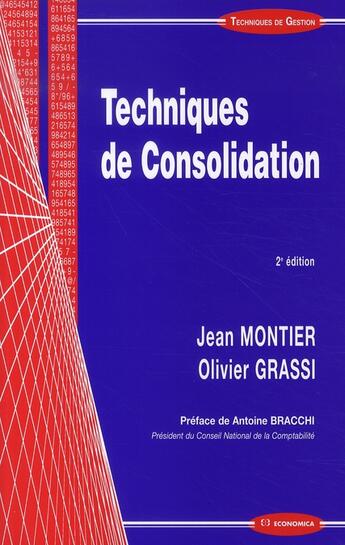 Couverture du livre « Techniques de consolidation (2e édition) » de Jean Montier et Olivier Grassi aux éditions Economica
