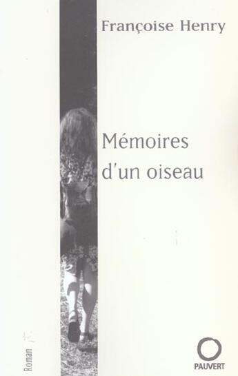 Couverture du livre « Mémoires d'un oiseau » de Francoise Henry aux éditions Pauvert