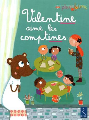 Couverture du livre « Valentine aime les comptines ; grande section » de Patricia Vinciguerra aux éditions Retz