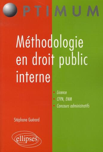 Couverture du livre « Méthodologie en droit public interne » de Guerard aux éditions Ellipses