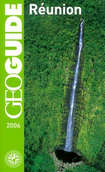 Couverture du livre « GEOguide : Réunion (édition 2006) » de Manuel Jardinaud aux éditions Gallimard-loisirs