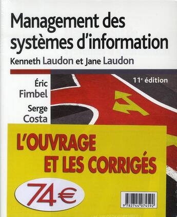 Couverture du livre « Management des systèmes d'information ; l'ouvrage et les corrigés (11e édition) » de Kenneth Laudon et Jane Laudon et Eric Fimbel et Serge Costa aux éditions Pearson