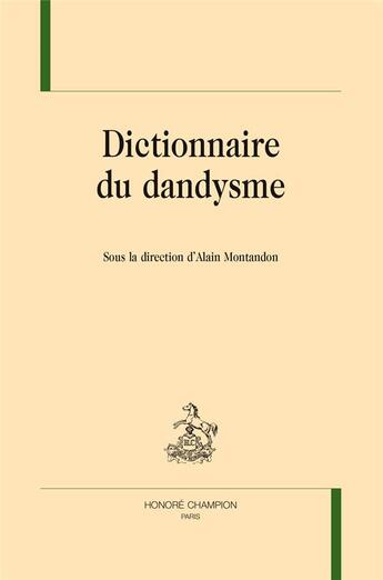 Couverture du livre « Dictionnaire du dandysme » de  aux éditions Honore Champion