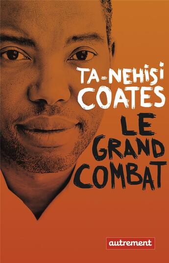 Couverture du livre « Le grand combat » de Ta-Nehisi Coates aux éditions Autrement
