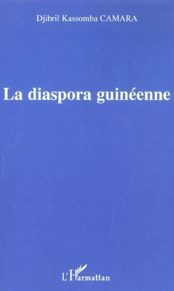 Couverture du livre « La diaspora guinéenne » de Djibril Kkassomba Camara aux éditions L'harmattan