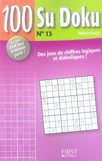 Couverture du livre « 100 sudoku t.13 » de Wayne Gould aux éditions First