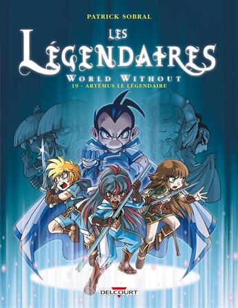 Couverture du livre « Les Légendaires t.19 : world without ; Artémus le légendaire » de Patrick Sobral aux éditions Delcourt