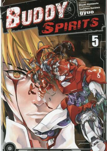 Couverture du livre « Buddy spirits Tome 5 » de Miyuki Kishimoto et Gyuo et Yoshihiro Kuroiwa aux éditions Delcourt