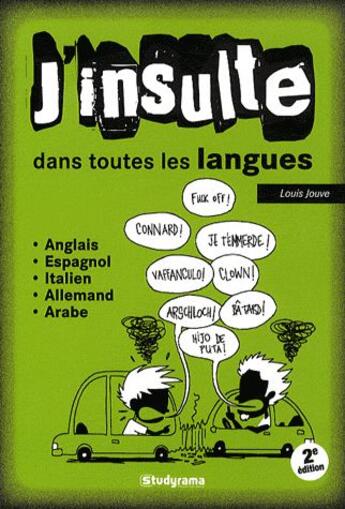 Couverture du livre « J'insulte dans toutes les langues (2e édition) » de Louis Jouve aux éditions Studyrama