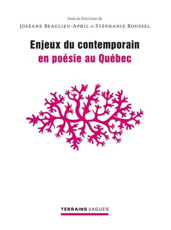 Couverture du livre « Enjeux contemporains en poésie au Québec » de Stephanie Roussel et Joseane Beaulieu-April aux éditions Pu De Montreal