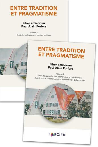 Couverture du livre « Entre tradition et pragmatisme » de Foriers Paul aux éditions Larcier