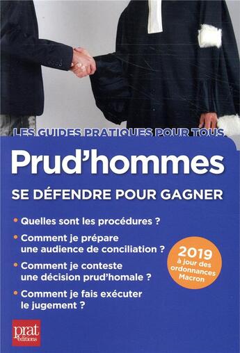 Couverture du livre « Prud hommes ; se défendre pour gagner (édition 2019) » de Brigitte Vert et Sandrine Bourdais aux éditions Prat Editions