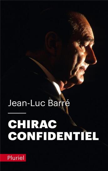 Couverture du livre « Chirac confidentiel » de Jean-Luc Barre aux éditions Pluriel