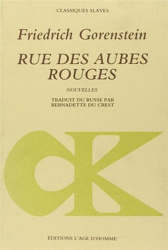 Couverture du livre « Rue des aubes rouges » de Friedrich Gorenstein aux éditions L'age D'homme