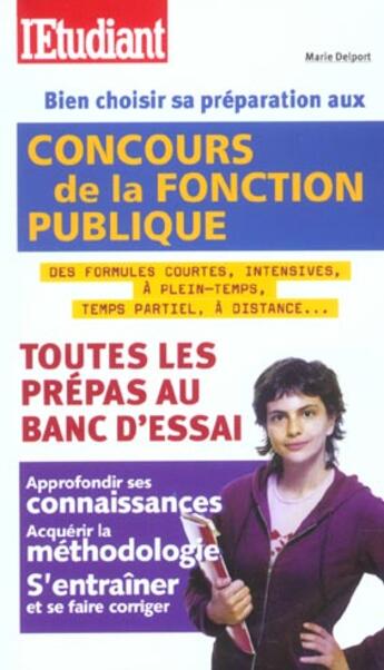 Couverture du livre « Bien choisir sa preparation aux concours de la fonction publique » de Marie Delport aux éditions L'etudiant