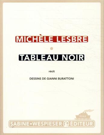 Couverture du livre « Tableau noir » de Michele Lesbre et Gianni Burattoni aux éditions Sabine Wespieser