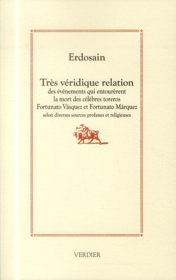 Couverture du livre « Très véridique relation » de Erdosain aux éditions Verdier