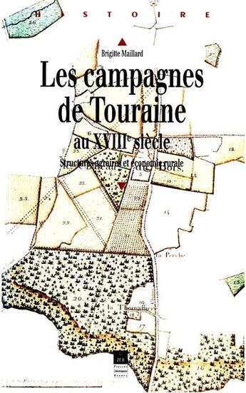 Couverture du livre « Les campagnes de Touraine au XVIIIe siècle ; structures agraires et économie rurale » de Brigitte Maillard aux éditions Pu De Rennes