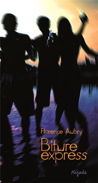 Couverture du livre « Biture express » de Florence Aubry aux éditions Mijade