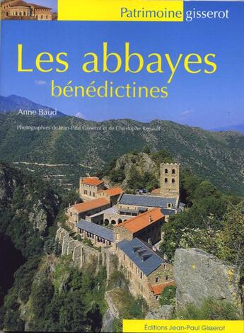 Couverture du livre « Les abbayes bénédictines » de Baud/Renault aux éditions Gisserot