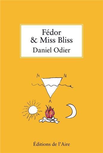 Couverture du livre « Fédor & Miss Bliss » de Daniel Odier aux éditions Éditions De L'aire