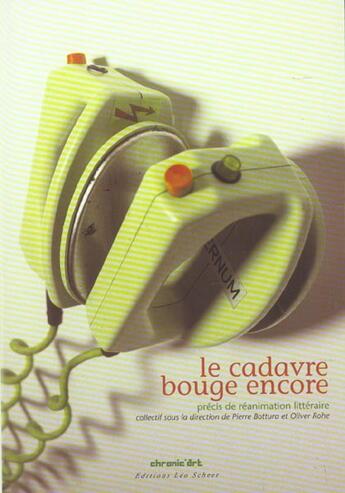 Couverture du livre « Cadavre bouge encore (le) » de  aux éditions Leo Scheer