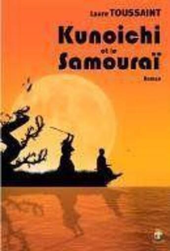 Couverture du livre « Kunoichi et le samouraï » de Laure Toussaint aux éditions Terriciae