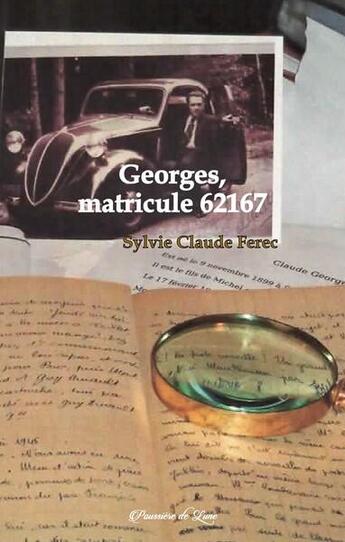 Couverture du livre « Georges, matricule 62167 » de Sylvie Claude Ferrec aux éditions Poussiere De Lune