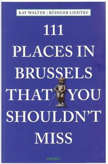 Couverture du livre « 111 places in brussels that you shouldn't miss » de Walter/Kay aux éditions Antique Collector's Club