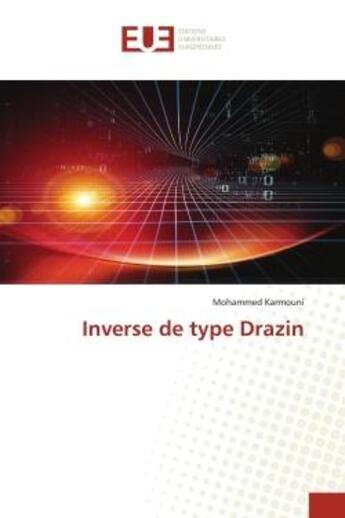 Couverture du livre « Inverse de type Drazin » de Mohammed Karmouni aux éditions Editions Universitaires Europeennes