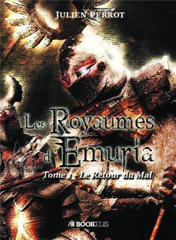 Couverture du livre « Les royaumes d'Emuria » de Julien Perrot aux éditions Bookelis