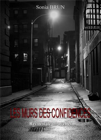 Couverture du livre « Les murs des confidences » de Brun Sonia aux éditions Librinova