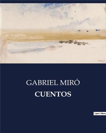 Couverture du livre « Cuentos » de Gabriel Miro aux éditions Culturea