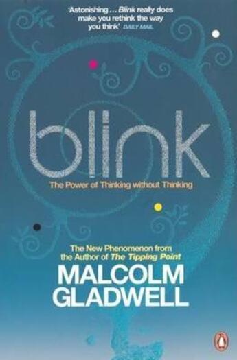 Couverture du livre « Blink: The Power Of Thinking Without Thinking » de Malcolm Gladwell aux éditions Adult Pbs