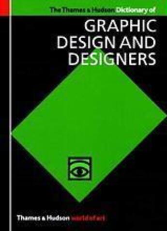 Couverture du livre « Dictionary of graphic design and designers (world of art) » de Alan Livingston aux éditions Thames & Hudson