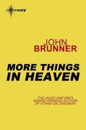 Couverture du livre « More Things in Heaven » de John Brunner aux éditions Orion Digital