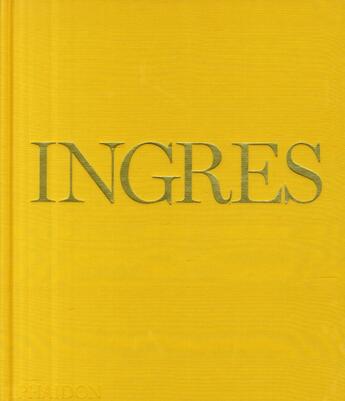 Couverture du livre « Ingres » de Carrington S A aux éditions Phaidon