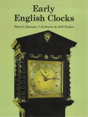 Couverture du livre « Early english clocks » de Dawson/Drover aux éditions Acc Art Books