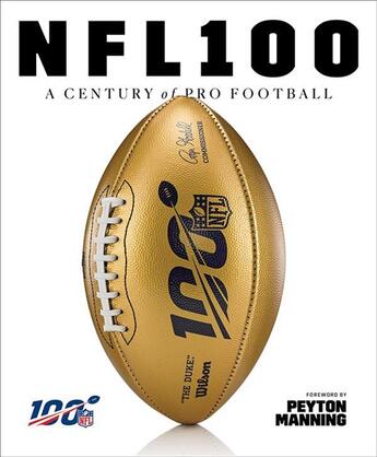 Couverture du livre « NFL 100 - A CENTURY OF PRO FOOTBALL » de National Football League aux éditions Abrams