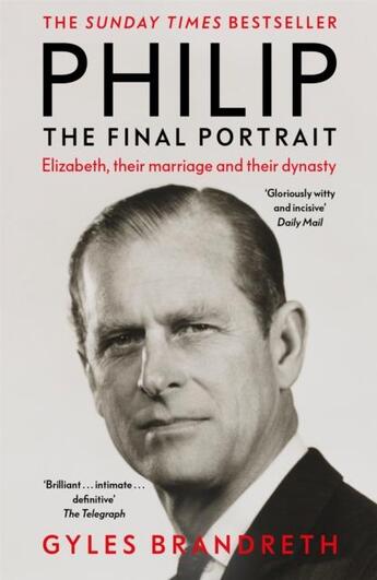 Couverture du livre « Philip : the final portrait » de Gyles Brandreth aux éditions Coronet