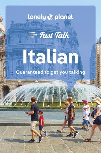 Couverture du livre « Fast talk : Italian (5e édition) » de Collectif Lonely Planet aux éditions Lonely Planet France