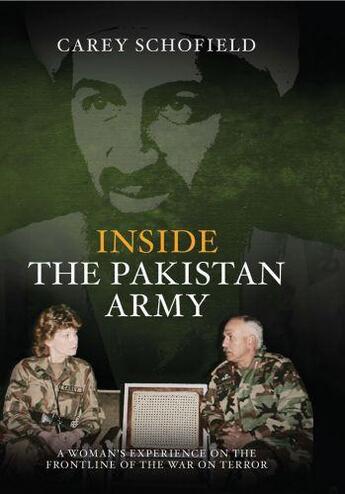 Couverture du livre « Inside the Pakistan Army » de Schofield Carey aux éditions Biteback Publishing Digital