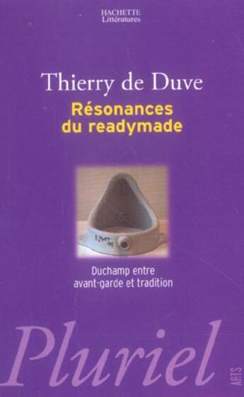 Couverture du livre « Resonances du readymade » de Duve Thierry aux éditions Pluriel