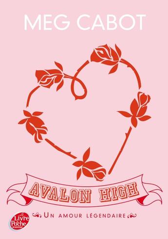 Couverture du livre « Avalon high ; un amour légendaire » de Meg Cabot aux éditions Le Livre De Poche Jeunesse