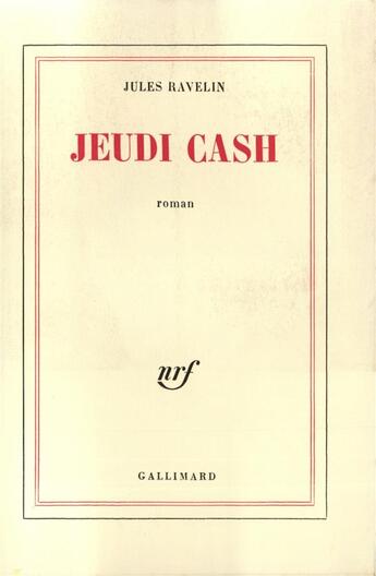 Couverture du livre « Jeudi cash » de Ravelin Jules aux éditions Gallimard